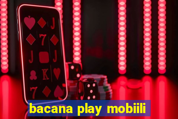 bacana play mobiili